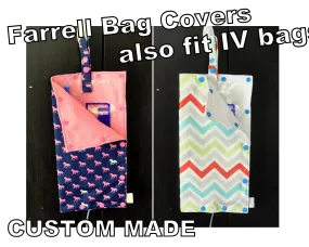 Farrell Bag Cover / IV Bag Cover. Keep your Farrell bag private and covered. Custom Made.