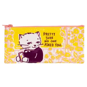 Pretty Sure No One Asked You Pencil Case in Yellow and Pink | 4.25" x 8.5" | BlueQ at GetBullish