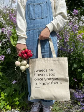 'Weeds or Wildflowers?' Canvas Tote